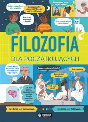 FILOZOFIA DLA POCZĄTKUJĄCYCH