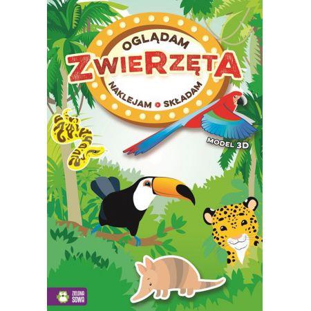 OGLĄDAM, NAKLEJAM, SKŁADAM. ZWIERZĘTA