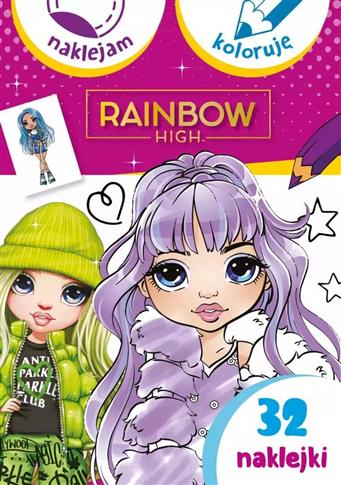 NAKLEJAM I KOLORUJĘ. RAINBOW HIGH
