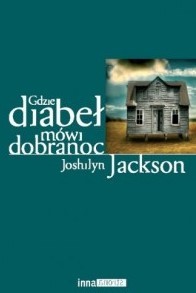 GDZIE DIABEŁ MÓWI DOBRANOC