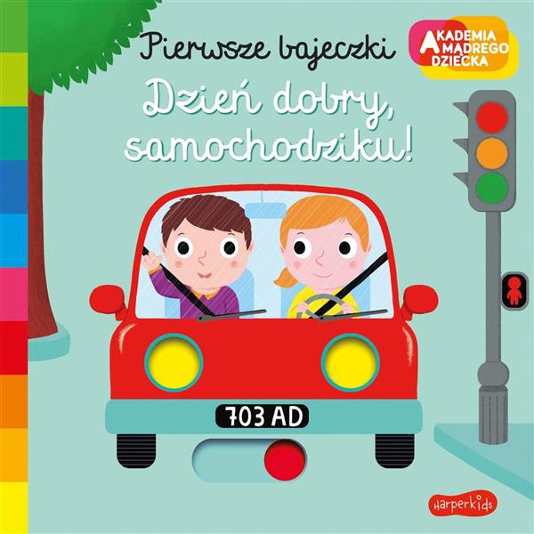 AKADEMIA MĄDREGO DZIECKA. PIERWSZE BAJECZKI. DZIEŃ