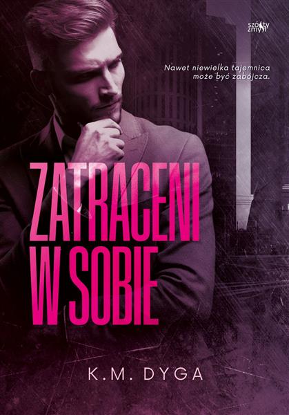 ZATRACENI. TOM 1. ZATRACENI W SOBIE
