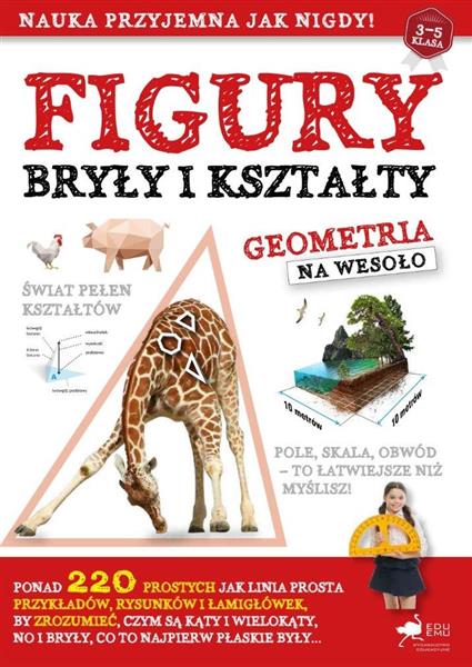 FIGURY, BRYŁY, KSZTAŁTY. GEOMETRIA NA WESOŁO