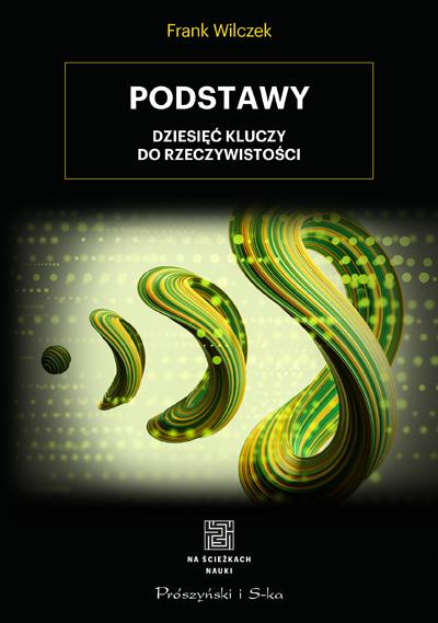 NA ŚCIEŻKACH NAUKI. PODSTAWY. DZIESIĘĆ KLUCZY