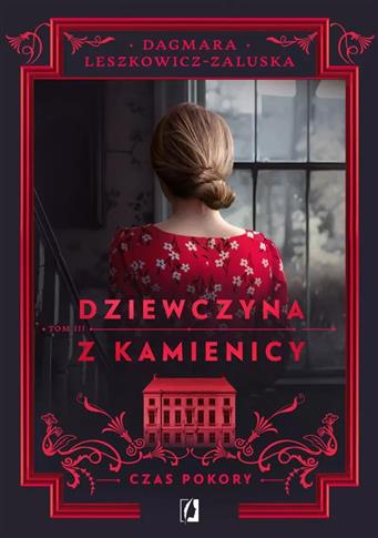 Dziewczyna z kamienicy. Tom 3. Czas pokory.
