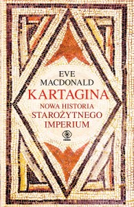 Kartagina. Nowa historia starożytnego imperium