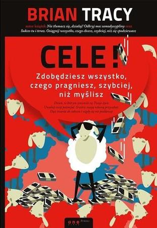CELE! ZDOBĘDZIESZ WSZYSTKO CZEGO PRAGNIESZ...