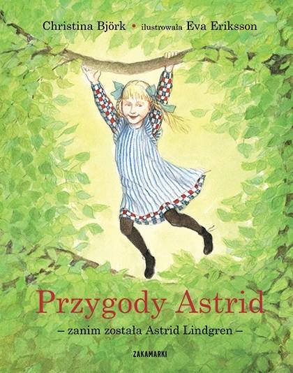 PRZYGODY ASTRID - ZANIM ZOSTAŁA ASTRID LINDGREN, W