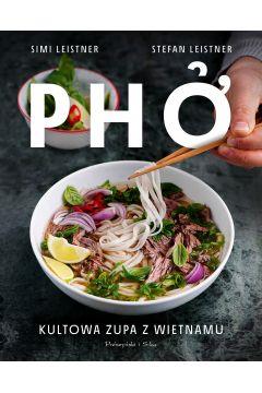 PHO. KULTOWA ZUPA Z WIETNAMU