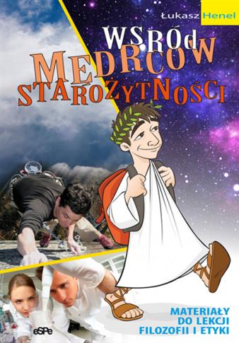 Wśród mędrców starożytności Materiały do lekcji...