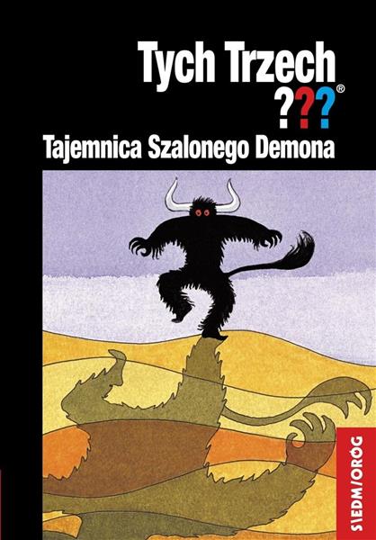 TAJEMNICA SZALONEGO DEMONA TYCH TRZECH
