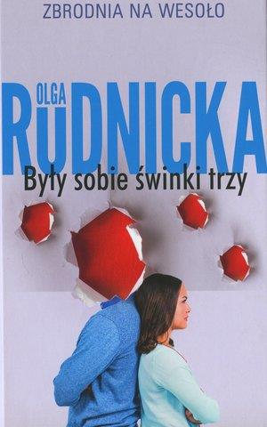 ZBRODNIA NA WESOŁO. TOM 3. BYŁY SOBIE ŚWINKI TRZY
