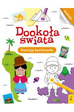 DOOKOŁA ŚWIATA. POZNAJĘ KONTYNENTY