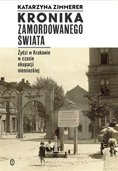 KRONIKA ZAMORDOWANEGO ŚWIATA ŻYDZI W KRAKO?