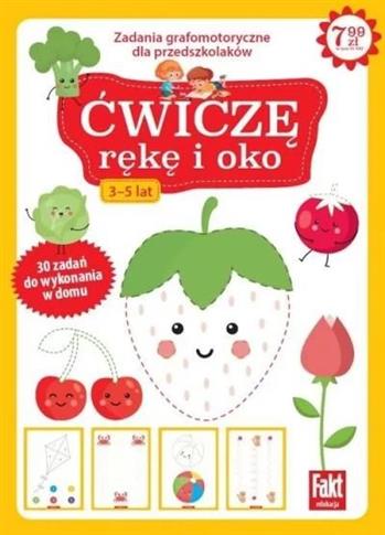 Ćwiczę rękę i oko. Zabawy grafomotoryczne