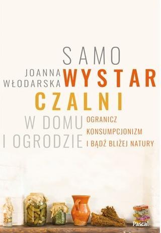 SAMOWYSTARCZALNI W DOMU I OGRODZIE.