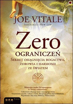 ZERO OGRANICZEŃ. SEKRET OSIĄGNIĘCIA BOGACTWA, ...