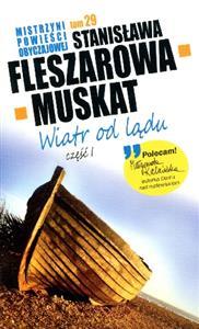 Wiatr od lądu. Część 1. Mistrzyni powieści obyczaj