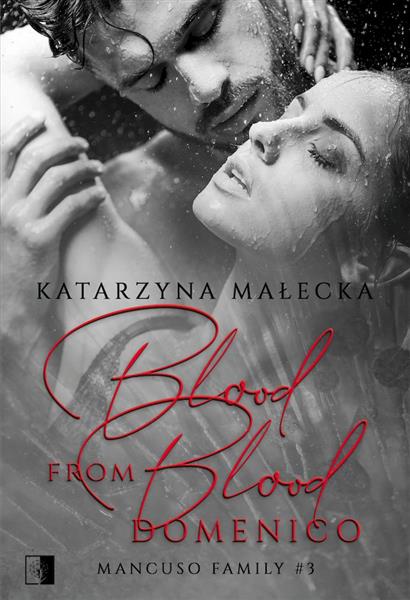 BLOOD FROM BLOOD. TOM 3. DOMENICO
