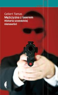 MĘŻCZYZNA Z LASEREM HISTORIA SZWEDZKIEJ...