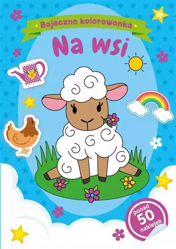 BAJECZNA KOLOROWANKA NA WSI