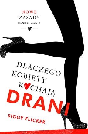 NOWE ZASADY RANDKOWANIA. DLACZEGO KOBIETY KOCHAJĄ
