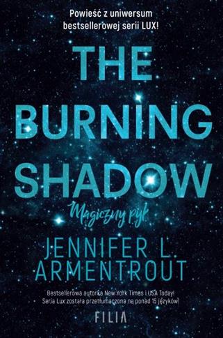 THE BURNING SHADOW. MAGICZNY PYŁ