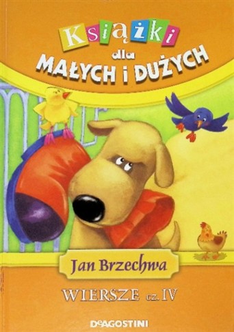 KSIĄŻKI DLA MAŁYCH I DUŻYCH BRZECHWA WIERSZE