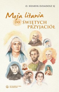 Moja litania do Świętych Przyjaciół