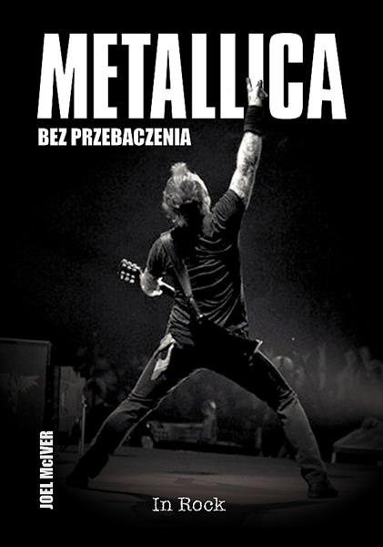 METALLICA. BEZ PRZEBACZENIA