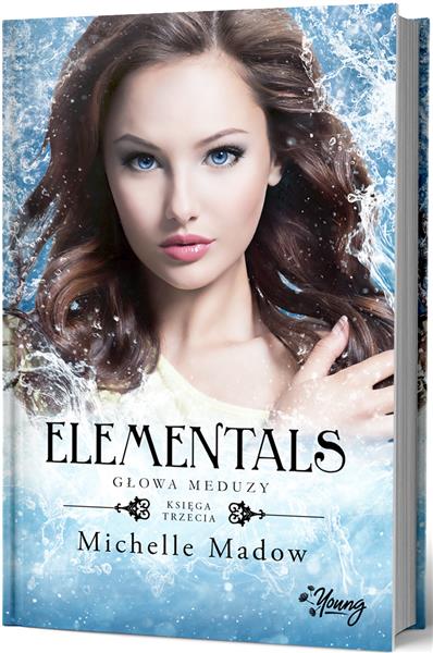 ELEMENTALS. TOM 3. GŁOWA MEDUZY