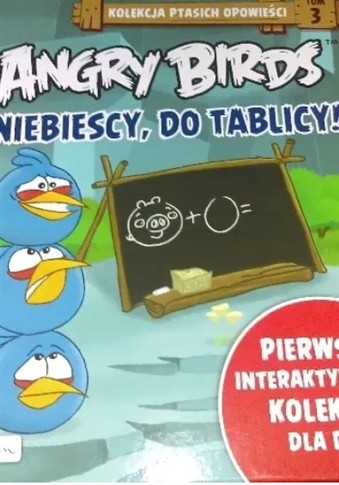 ANGRY BIRDS. NIEBIESCY, DO TABLICY!