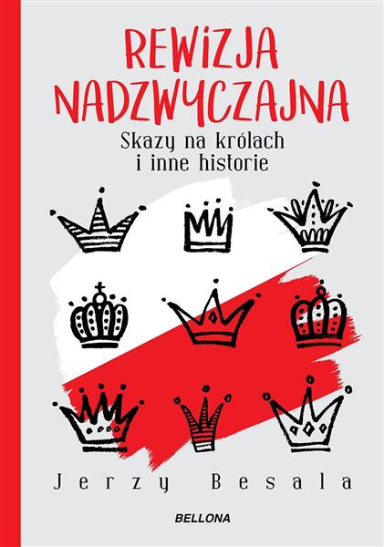 REWIZJA NADZWYCZAJNA. SKAZY NA KRÓLACH
