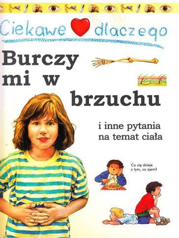 CIEKAWE DLACZEGO BURCZY MI W BRZUCHU