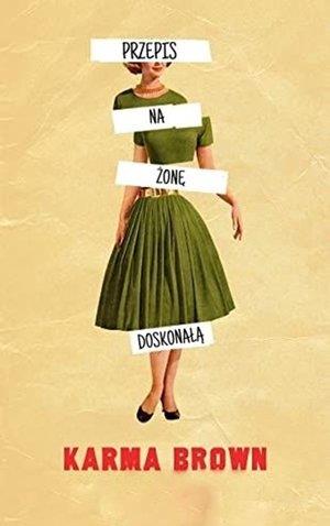 PRZEPIS NA ŻONĘ DOSKONAŁĄ