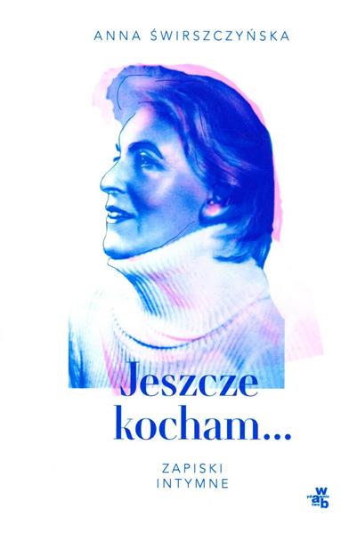 JESZCZE KOCHAM. ZAPISKI INTYMNE