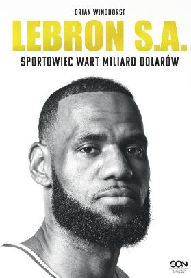 LEBRON S.A. SPORTOWIEC WART MILIARD DOLARÓW
