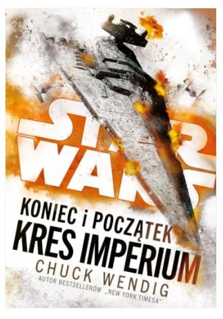 STAR WARS: KONIEC I POCZĄTEK. KRES IMPERIUM