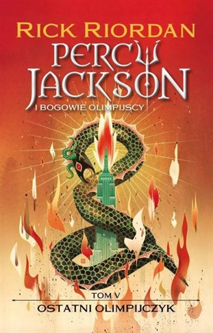 PERCY JACKSON I BOGOWIE OLIMPIJSCY. TOM 5. OSTATNI