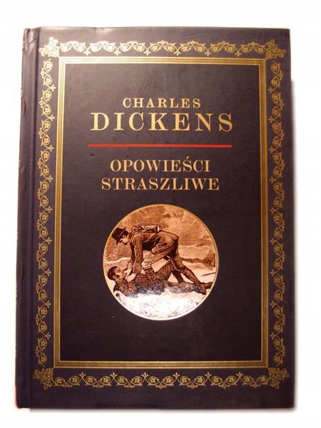 OPOWIEŚCI STRASZLIWE CHARLES DICKENS