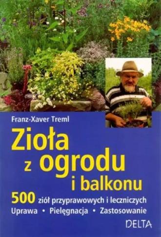 ZIOŁA Z OGRODU I BALKONU