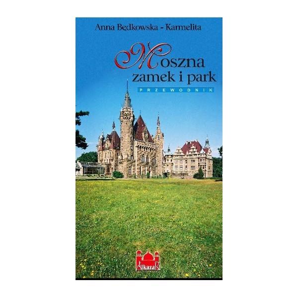 MOSZNA ZAMEK I PARK. WERSJA ANGIELSKA