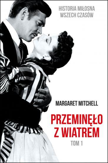 PRZEMINĘŁO Z WIATREM. TOM 1