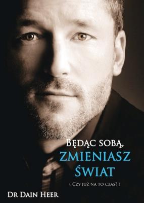 BĘDĄC SOBĄ, ZMIENIASZ ŚWIAT
