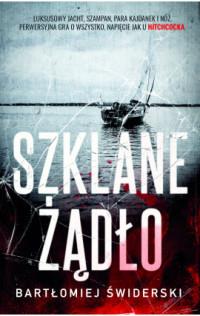 SZKLANE ŻĄDŁO