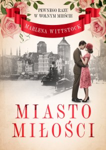 Pewnego razu w Wolnym Mieście. Miasto miłości