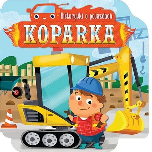 KOPARKA HISTORYJKI MALUCHA