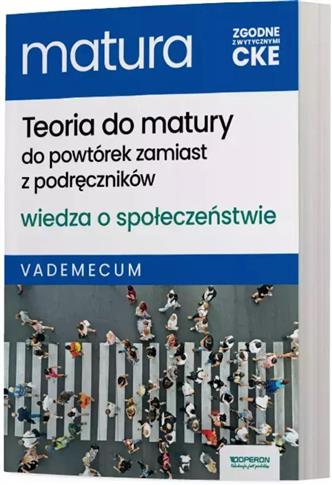NOWA MATURA 2025. WIEDZA O SPOŁECZŃSTWIE.VADEMECUM