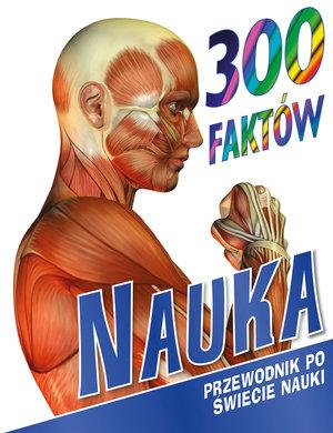300 FAKTÓW. NAUKA
