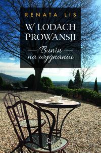 W LODACH PROWANSJI. BUNIN NA WYGNANIU